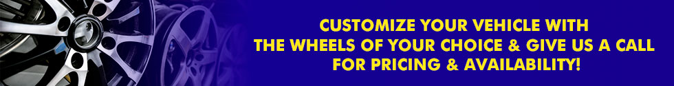 Customize your vehicle with the wheels of your choice & give us a call for pricing & availability!